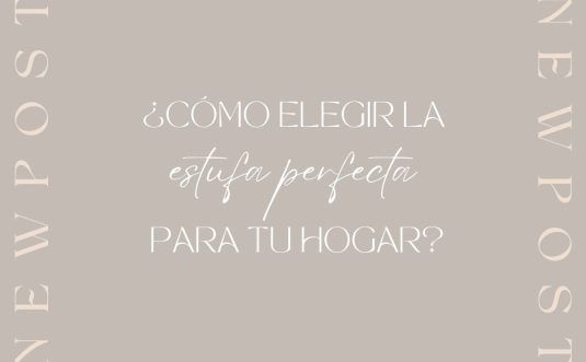 ¿Cómo elegir la estufa perfecta para tu hogar?