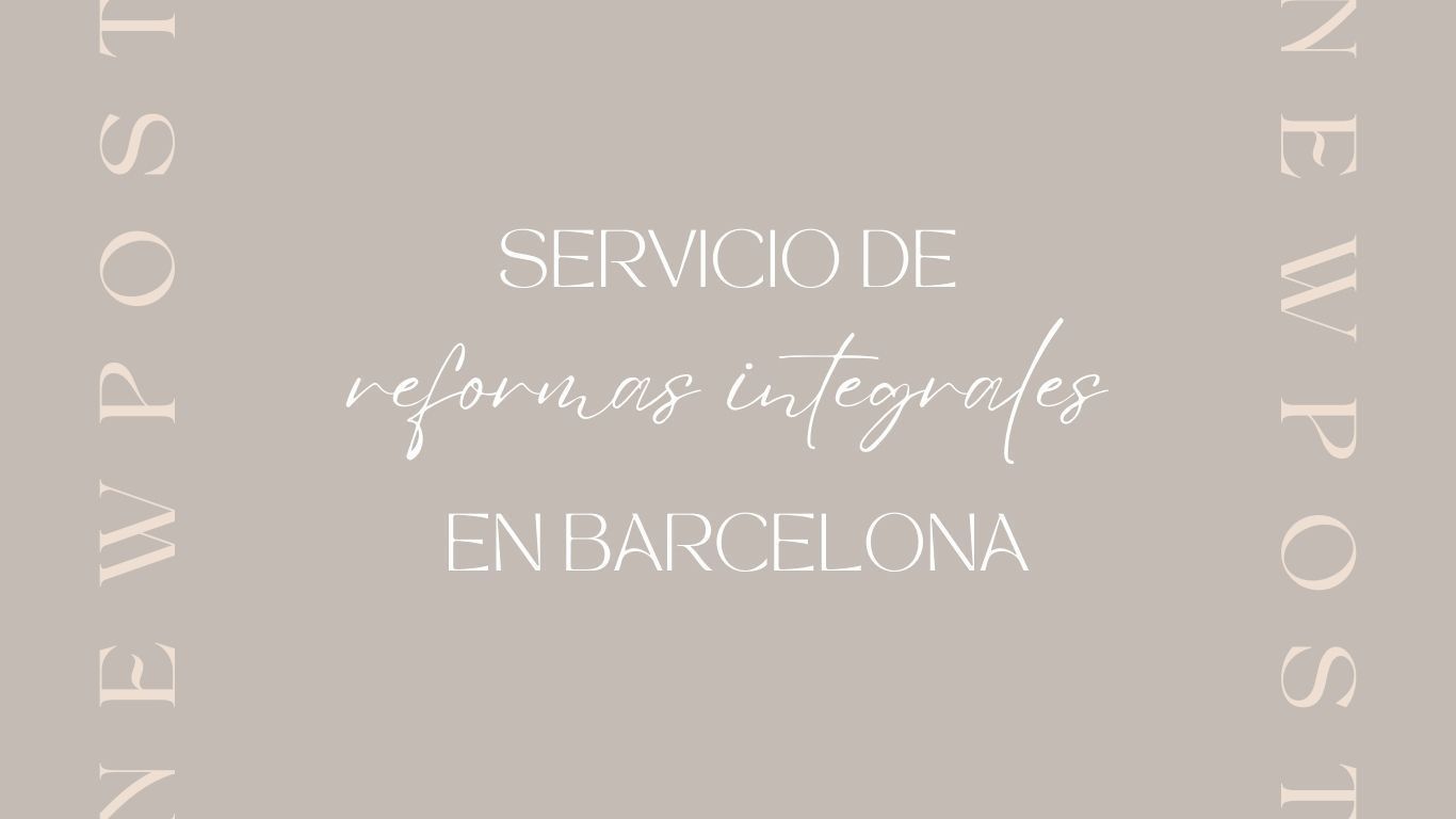 Servicios de reformas integrales en Barcelona