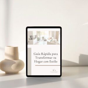Guía Rápida para Transformar tu Hogar con Estilo