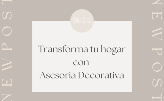 Transformar tu hogar con Asesoría decorativa