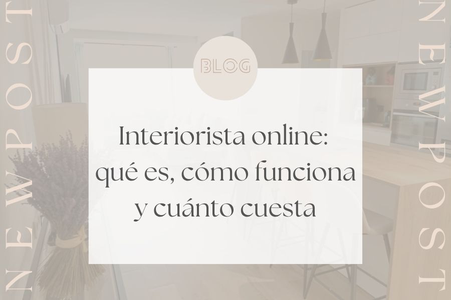 Interiorista online: qué es, cómo funciona y cuánto cuesta | Santos Design