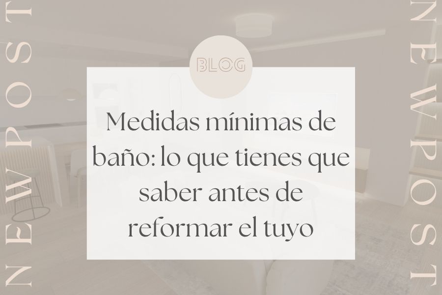 Medidas mínimas de baño: lo que tienes que saber antes de reformar el tuyo